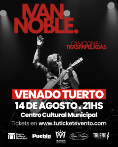 Iván Noble llega a Venado Tuerto con “Canciones Traspapeladas”